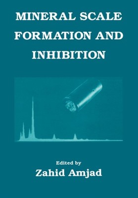 Amjad - Mineral Scale Formation and Inhibition - New hardback or cased - X555z