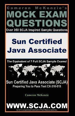 Scja Sun Certified Java Associate Exam Questions Guide by Cameron McKenzie...