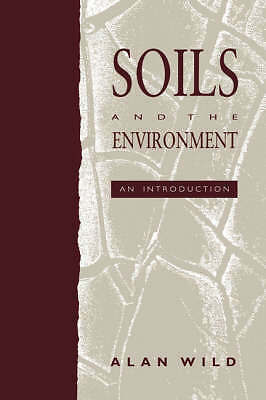 Soils and the Environment Wild Paperback Cambridge University Press