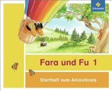 Fara und Fu - Ausgabe 2013: Startheft zum Anlautkreis (i... | Buch | Zustand gut