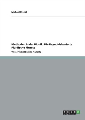 Dienst - Methoden in der Bionik  Die Reynoldsbasierte Fluidische Fitne - X555z