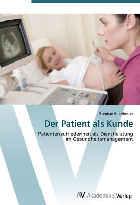 Der Patient als Kunde | Buch | 9783639442106