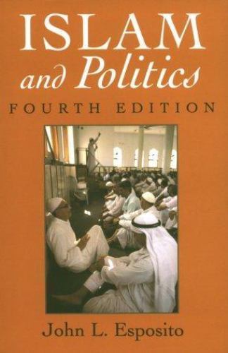 Contemporary Issues in the Middle East Ser.: Islam and Politics, Fourth Edition - Picture 1 of 1