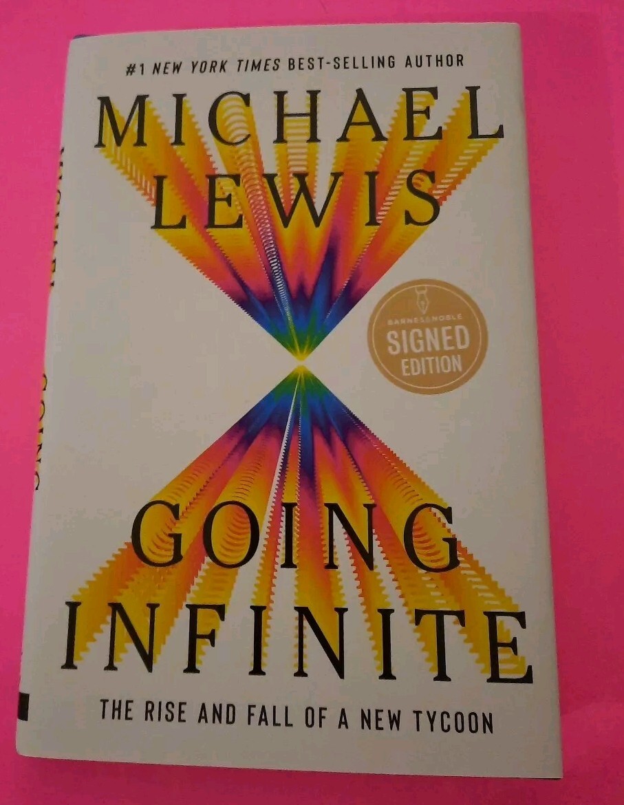 Signed Going Infinite, The Rise And Fall of A New Tycoon by Michael Lewis  9781324074335| eBay