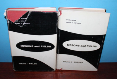 Mesons and Fields 2 Volume set Physics and Field Theory- Schweber, Bethe, de Hof