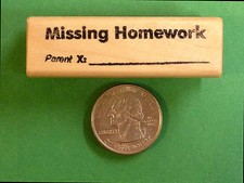 Missing Homework/Parent Signature - Wood Mounted Teacher's Stamp
