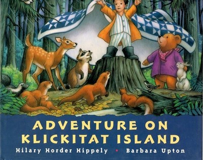 Adventure on Klickitat Island - hardcover Hippely, Hilary Horder