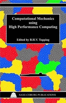 Computational Mechanics Using High Performance Computing