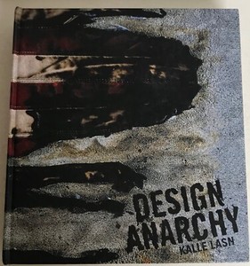Design Anarchy by Kelle Lasn