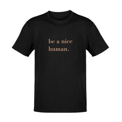 T-Shirt Nice human Sprüche lustig TS0036U
