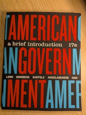 American Government : A Brief Introduction (Brief Seventeenth Edition) by...