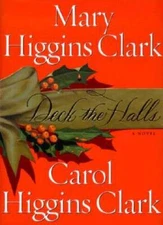 Deck the Halls - Hardcover By Clark, Mary Higgins - GOOD