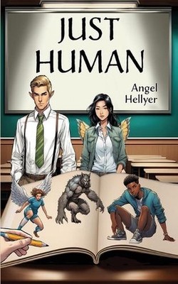 Just Human by Angel Hellyer Paperback Book