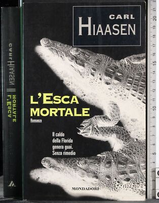 DER TÖDLICHE KÖDER. CARL HIAASEN. MONDADORI. 1ED.
