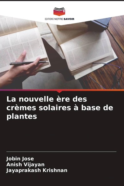 La Nouvelle èRe Des CrèMes Solaires à Base De Plantes Jobin Jose (U. A.) Buch-image