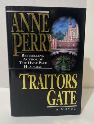 Traitors Gate By Anne Perry  Signed First Edition HCDJ 1995