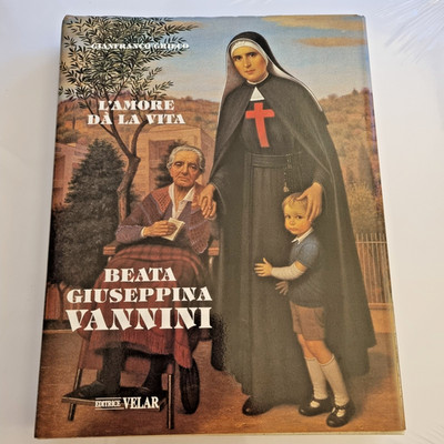 Beata Giuseppina Vannini - Liebe gibt Leben - G Griechisch Verlag Velar