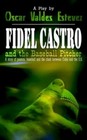 Fidel Castro and The Baseball Pitcher by Oscar Valdes Estevez 9781410782977
