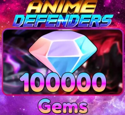  Anime Defenders Gems    100k     Fast and Safe   Cheapest Prices  