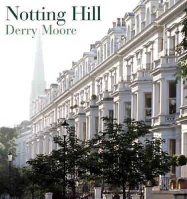 Notting Hill - Hardcover By Moore, Derry - GOOD