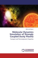 Mahmuda Begum | Molecular Dynamics Simulation Of Strongly Coupled Dusty Plasma