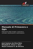 José Gustavo Da Silva Melo (U. A.) | Manuale Di Primavera E Qgis | Taschenbuch