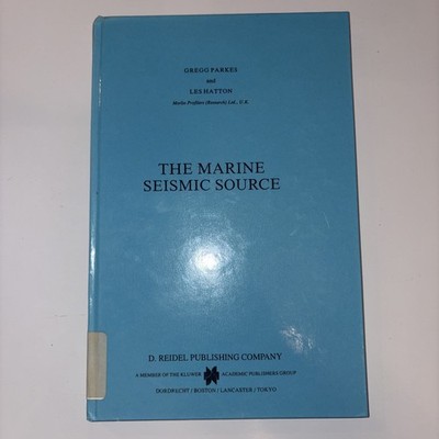 Modern Approaches in Geophysics Ser.: Marine Seismic Source by Gregg Parkes and