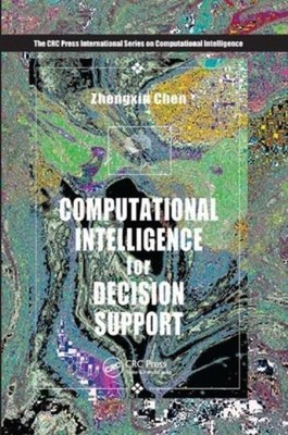 Computational Intelligence For Decision Support