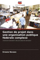 Ernane Novaes | Gestion De Projet Dans Une Organisation Publique FéDéRale...