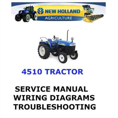 NEW HOLLAND 4510 TRACTOR MANUAL WORKSHOP REPAIR SERVICE ENGINE PDF