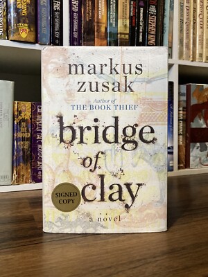 Signed* Bridge of Clay - Markus Zusak (1st edition 1st print HC