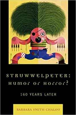 Barbara Smith Chalou - Struwwelpeter Humor oder Horror 160 Jahre Lat - J555z
