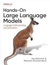 HandsOn Large Language Models  - Paperback - GOOD