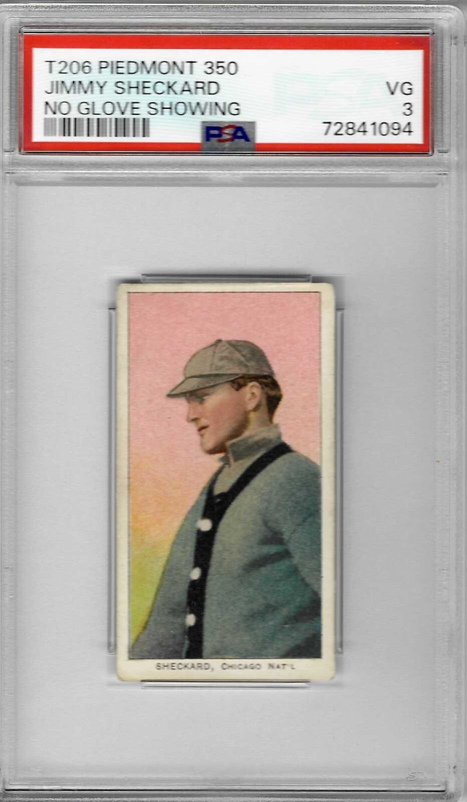 1909-11 T206 Piedmont, 350, 25 - Jimmy SHECKARD - PSA 3+++ Cubs (No Glove)