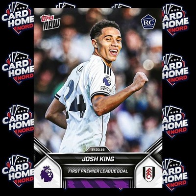 Josh King RC Rookie Card 162 - 2025-26 Topps Now Premier League