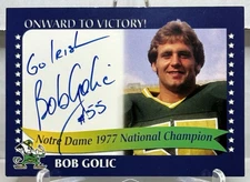 Bob Golic - 2003 TK Legacy - Onward to Victory! (Auto)🔥Notre Dame🔥Go Irish🔥