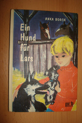 Anke Borch  Ein Hund für Lars - 1. Auflage - Erstauflage - sehr guter Zustand 