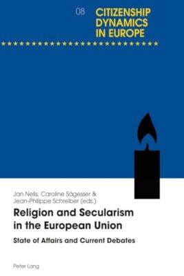 Religion and Secularism in the European Union: State of Affairs and Current ...