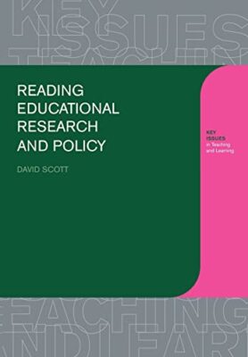Reading Educational Research and Policy (Learning about Teaching