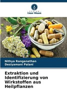 Extraktion Und Identifizierung Von Wirkstoffen Aus Heilpflanzen | Taschenbuch