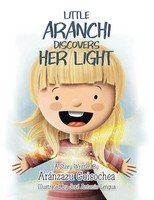 Little Aranchi Discovers Her Light AráNzazu Goicochea Taschenbuch Englisch 2021