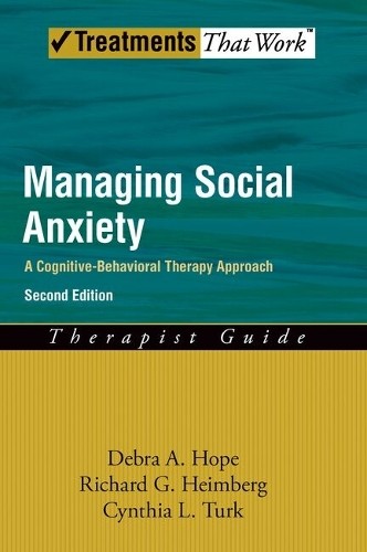 Managing Social Anxiety, Therapist Guide by Debra A. Hope, Ri... - 9780195336689