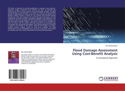Flood Damage Assessment Using Cost-Benefit Analysis Nor Azliza Akbar