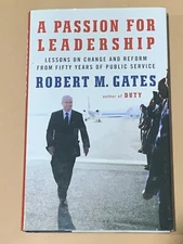 A Passion for Leadership: Lessons on Change and Reform... by Robert M. Gates