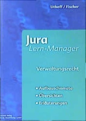 Uthoff, Rolf F. W.; Fischer, Klaus : Verwaltungsrecht Uthoff Rolf F., W. und Kla