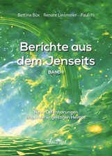 Berichte aus dem Jenseits Band 2, Renate Lins...