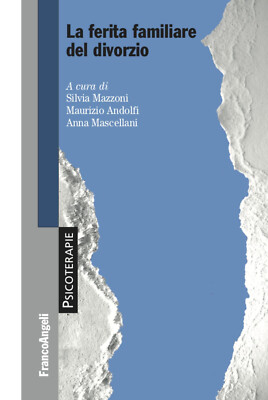 Die Familienwunde der Scheidung - Mazzoni Silvia, Andolfi Maurizio, Masce...