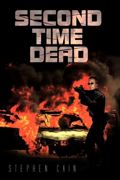 Second Time Dead | Stephen Cain | Taschenbuch | Kartoniert / Broschiert | 2013-image