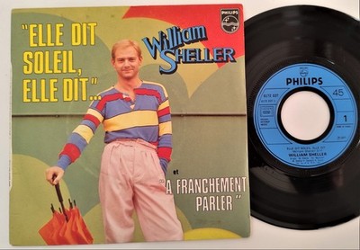 45 tours WILLIAM SHELLER 6172 037 elle dit soleil , elle dit PHILIPS FRANCE 1977