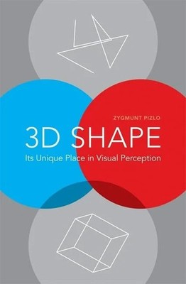 3D Shape: Its Unique Place in Visual Perception Buch MIT Press